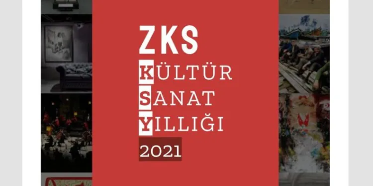 “Zks Kültür Sanat Yıllığı 2021” Yayımda