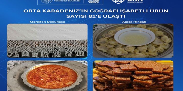 Orta Karadeniz’in coğrafi işaret tescilli ürün sayısı 81’e ulaştı